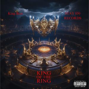 King Of The Ring (LyriDrill) (Explicit)