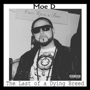 The Last of a Dying Breed (Explicit)