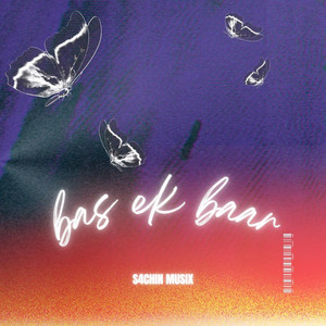 Bas Ek Baar