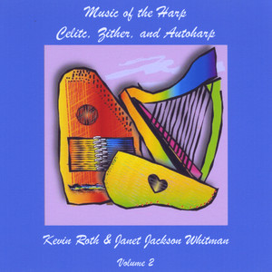 Music of the Harp: Celtic, Zither & Autoharp VOL 2