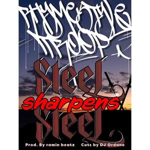 Steel Sharpens Steel (feat. RaminBeatz & Dj Ordane) [Explicit]