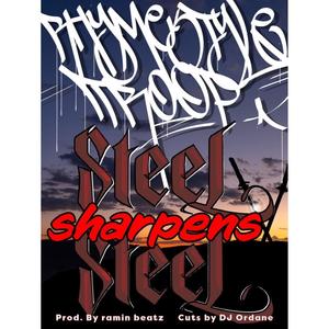 Steel Sharpens Steel (feat. RaminBeatz & Dj Ordane) (Explicit)