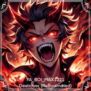 Destroyer (Reincarnated)