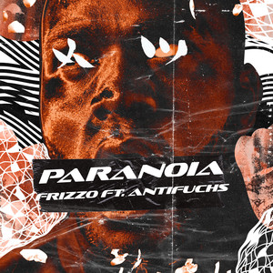 Paranoia (feat. Antifuchs) (Explicit)
