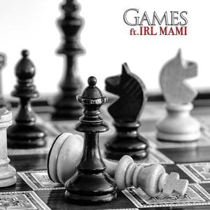 Games (feat. IRL Mami) (Explicit)