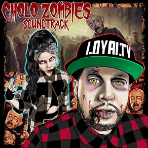 Cholo Zombies Soundtrack (Explicit)