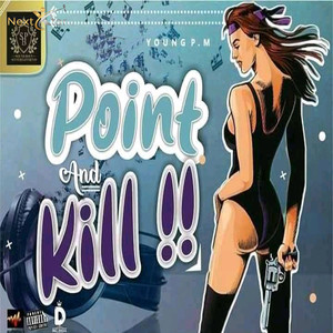 Point and Kill (Explicit)