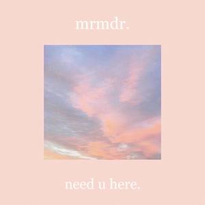 Need U Here