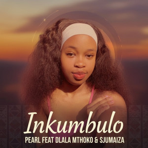 Inkumbulo (Explicit)