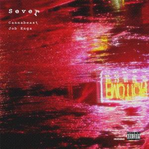 Sever (feat. Cannabeast) [Explicit]