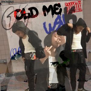 Old me (Explicit)
