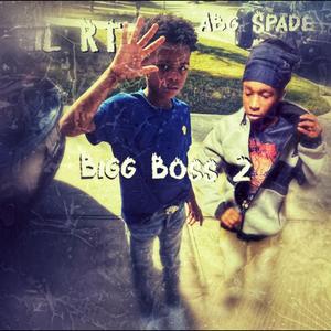 Bigg Boss 2 (feat. Abg Spade) (Explicit)