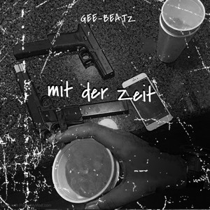 Mit der Zeit