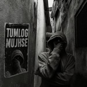 TUMLOG MUJH SE (Explicit)
