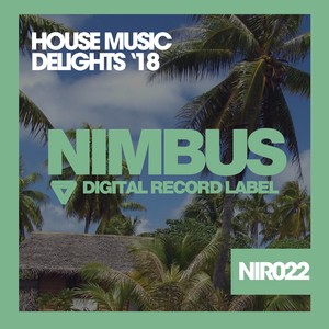 House Music Delights '18
