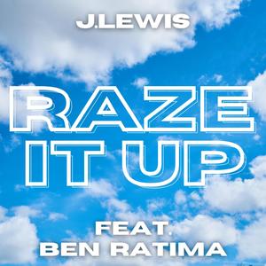 Raze it up (feat. Ben Ratima)