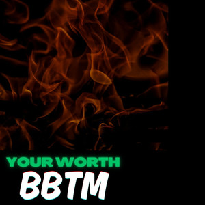 Your Worth (Explicit)