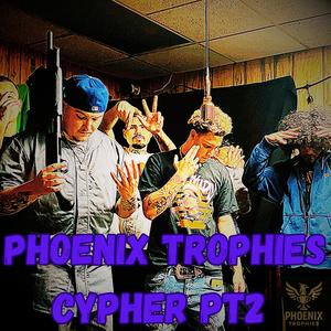 Phoenix Trophies Cypher Pt. 2 (feat. 406Draco, RYN Top, Wxy2Deep, Yng Wildn & NeWorldBeing) (Explicit)