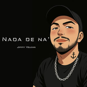 Nada de na' (Explicit)