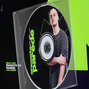 MEGA ENCOSTA NA PAREDE (Explicit)