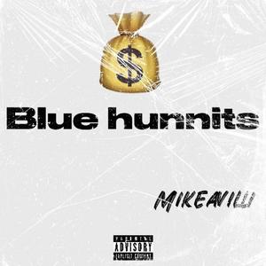 Blue hunnits (Explicit)