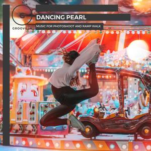 Dancing Pearl - Music For Photoshoot And Ramp Walk