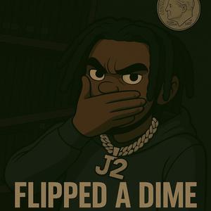 Flipped a dime (Explicit)