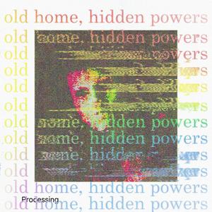 old home, hidden powers (Explicit)