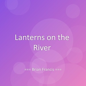 Lanterns on the River