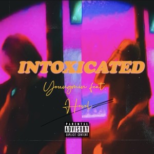 Intoxicated (feat. Hevel)
