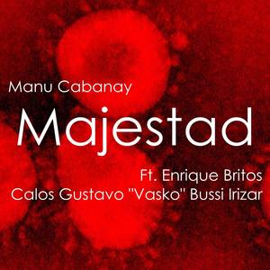 Majestad (feat. Enrique Britos & Carlos Gustavo Vasko Bussi Irizar)