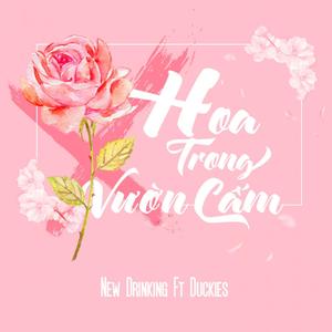 Hoa trong vườn cấm(feat. Duckiezz)