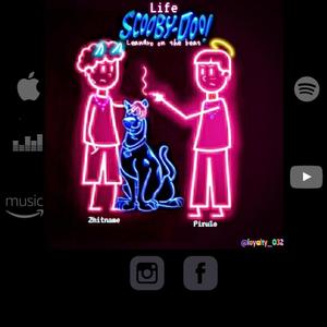 Life Scobydoo-Pirulo (feat. Zhitname) (Explicit)