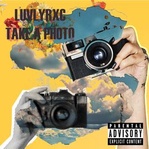 TAKE A PHOTO (Explicit)