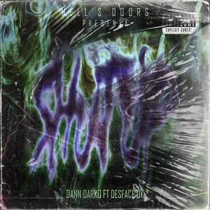Shut Up (feat. Desface Dk) (Explicit)