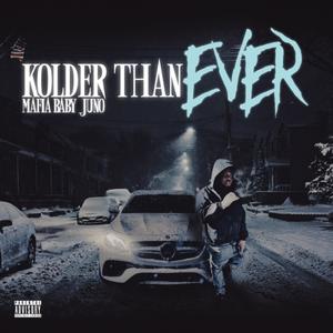 Kolder than ever (Explicit)