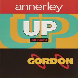 Annerley Gordon - UP ALL NIGHT (All Night Mix)