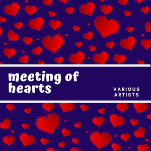 MEETING OF HEARTS