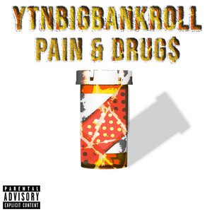 PAIN & DRUG$ (Explicit)