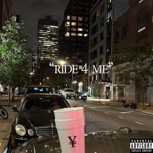 Ride 4 Me (Explicit)