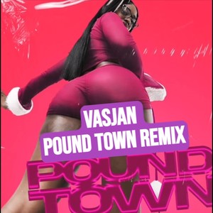 Pound Town (Remix|Explicit)
