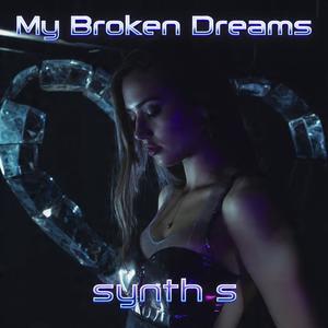 My Broken Dreams