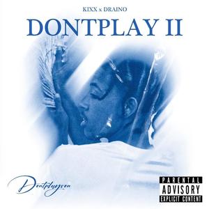 Dontplay II (Explicit)