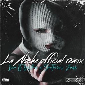 LA NOCHE (feat. Southern's Frank) [Remix]