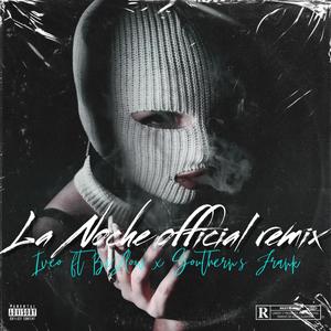 LA NOCHE (feat. Southern's Frank) (Remix)