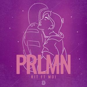 PRLMN (feat. Kit & Moira Mari)