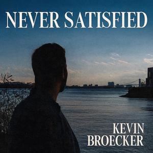 NEVER SATISFIED (Explicit)