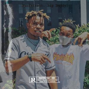Bands(feat. Big Buddy) (Explicit)