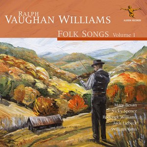 Ralph Vaughan Williams: Folk Songs, Vol. 1