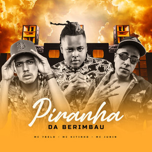 Piranha da Berimbau (Explicit)